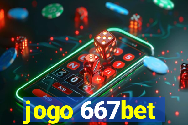 jogo 667bet